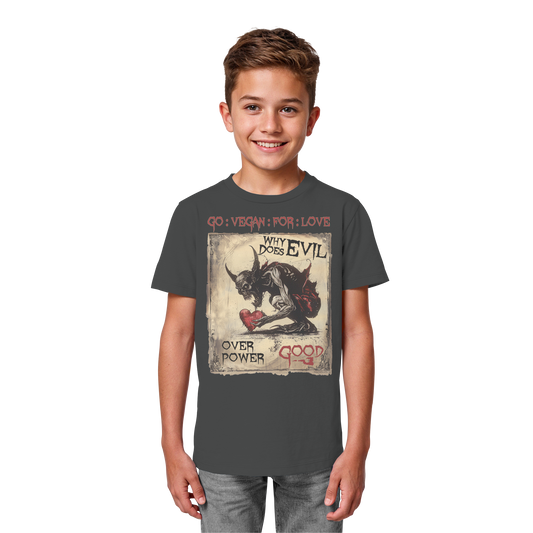 vegwear "why does evil" - unisex Bio Kinder T-Shirt