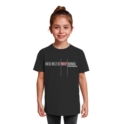 vegwear "Diese Welt ist nicht normal" - unisex Kids Bio T-Shirt