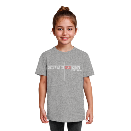 vegwear "Diese Welt ist nicht normal" - unisex Kids Bio T-Shirt