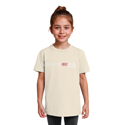 vegwear "Diese Welt ist nicht normal" - unisex Kids Bio T-Shirt
