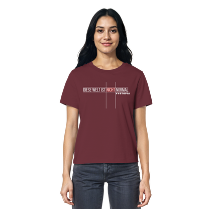 vegwear "Diese Welt ist nicht normal" - Damen Bio T-Shirt
