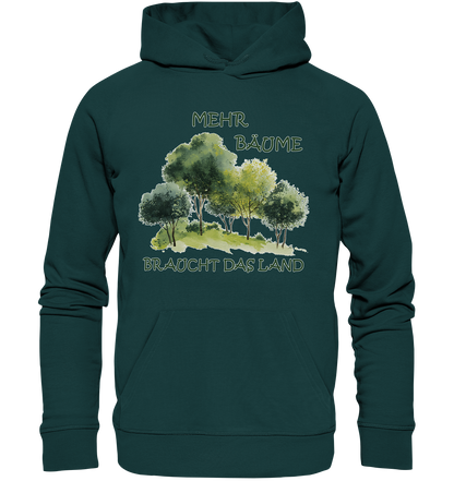 Motiv "mehr Bäume" - unisex Bio Hoodie / Kapuzenpulli