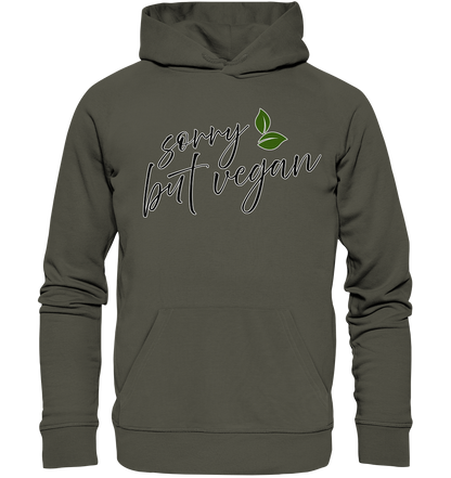 "Sorry but vegan" motif - unisex organic hoodie
