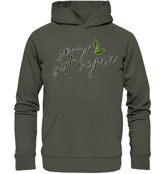 "Sorry but vegan" motif - unisex organic hoodie