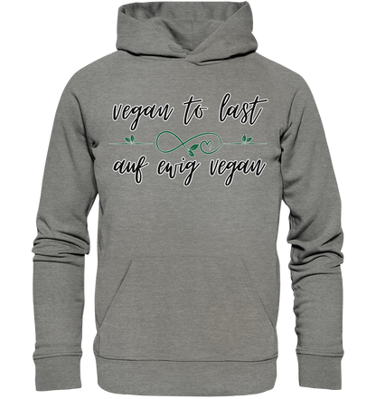 Motiv "vegan to last" - unisex Bio Hoodie / Kapuzenpulli