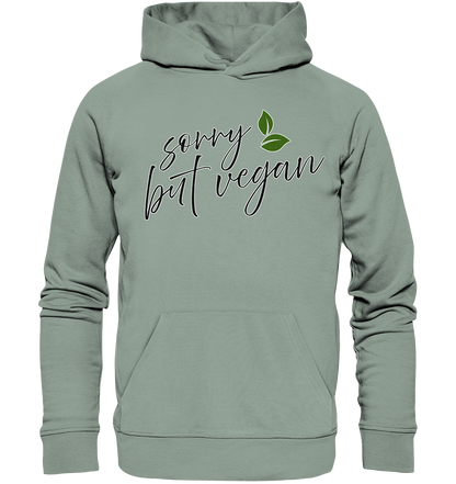 "Sorry but vegan" motif - unisex organic hoodie