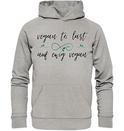 Motiv "vegan to last" - unisex Bio Hoodie / Kapuzenpulli