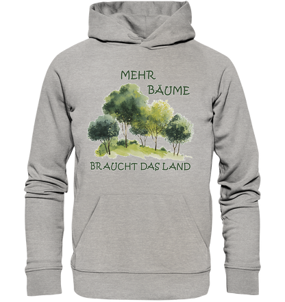 Motiv "mehr Bäume" - unisex Bio Hoodie / Kapuzenpulli