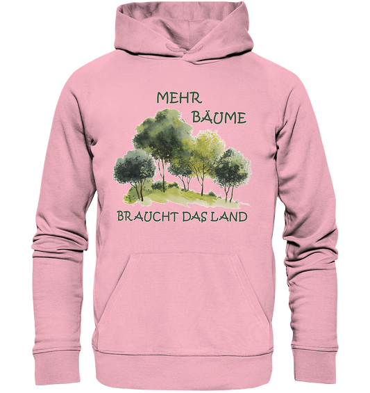 Motiv "mehr Bäume" - unisex Bio Hoodie / Kapuzenpulli