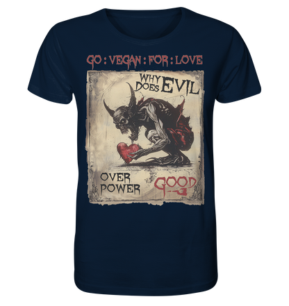 Motiv "why does evil" - unisex Bio T-Shirt
