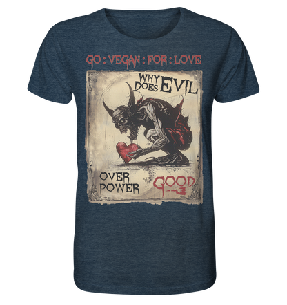 Motiv "why does evil" - unisex Bio T-Shirt