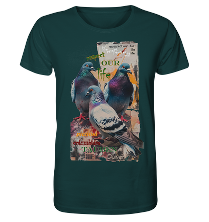 Motiv "respect our life - Tauben" - unisex Bio T-Shirt