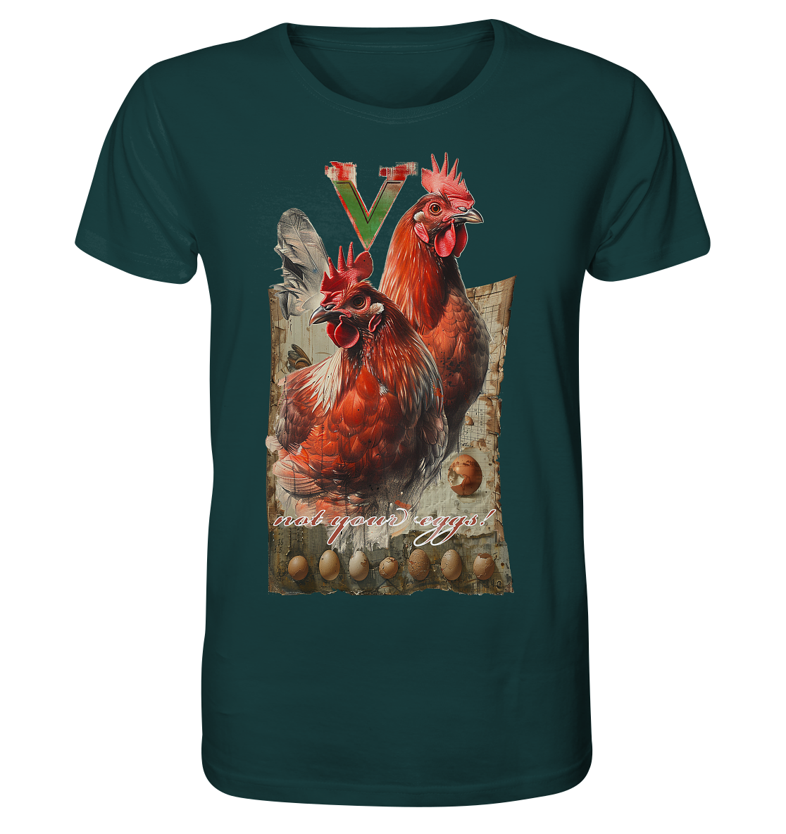 Motif "not your eggs" - unisex organic T-shirt
