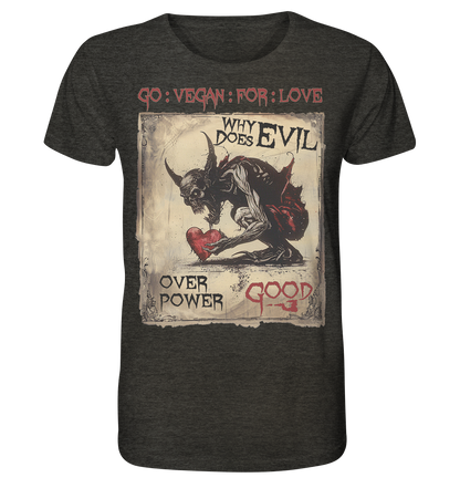 Motiv "why does evil" - unisex Bio T-Shirt