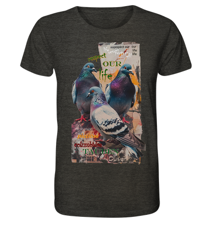 Motiv "respect our life - Tauben" - unisex Bio T-Shirt