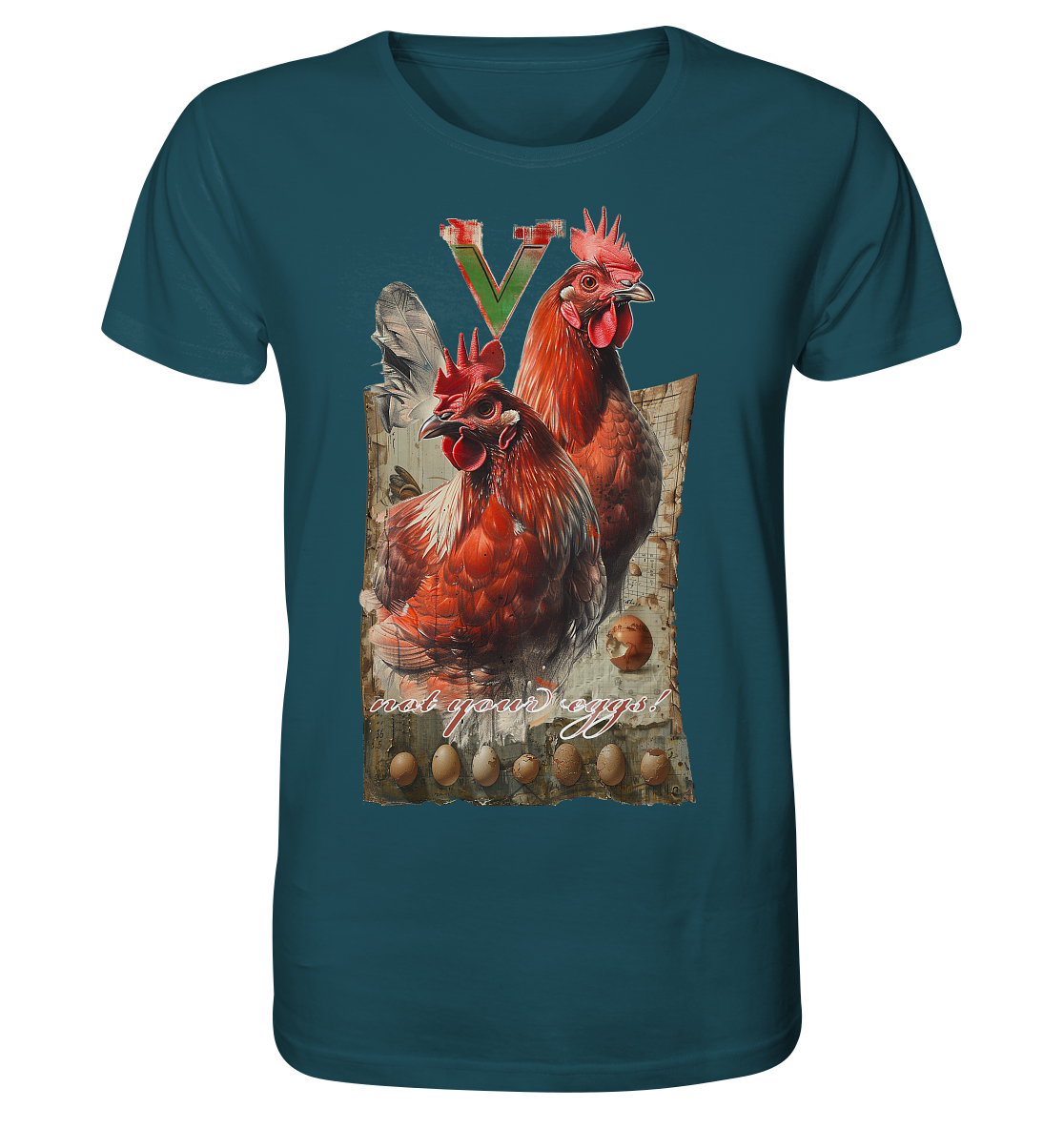 Motif "not your eggs" - unisex organic T-shirt