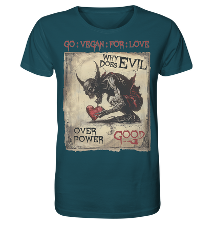 Motiv "why does evil" - unisex Bio T-Shirt
