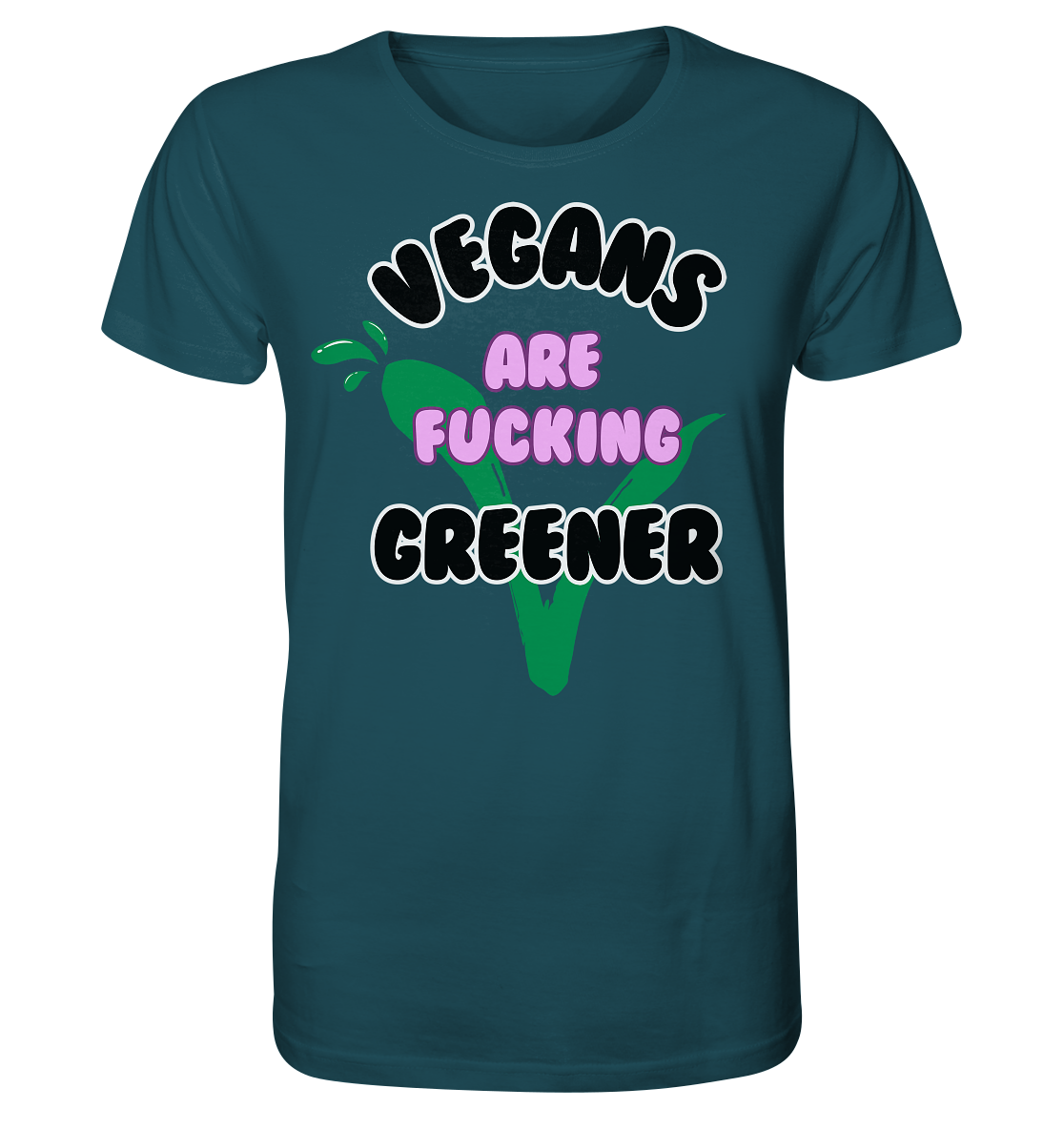 Motiv "vegans are fucking greener" - unisex Bio T-Shirt