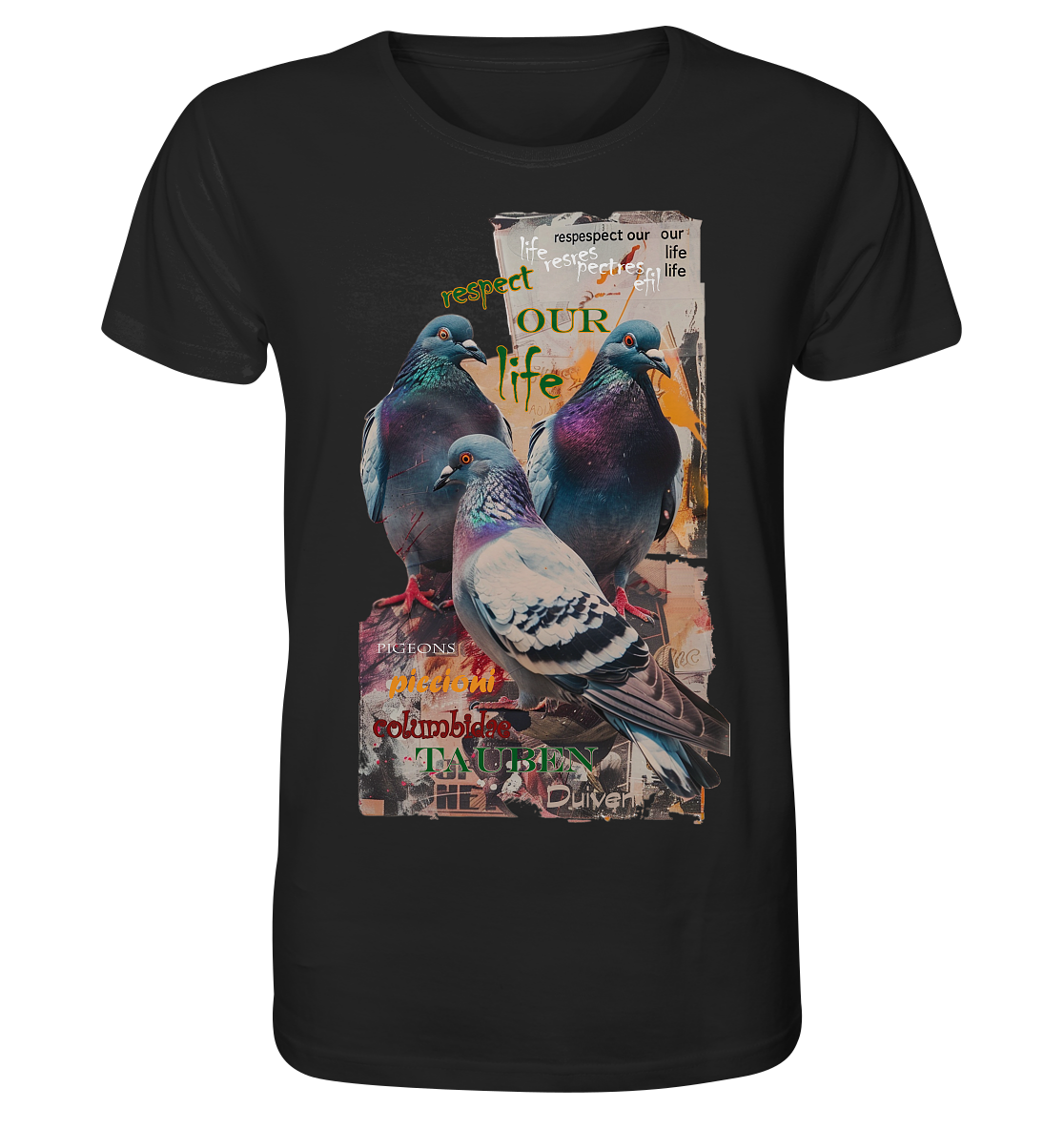 Motiv "respect our life - Tauben" - unisex Bio T-Shirt