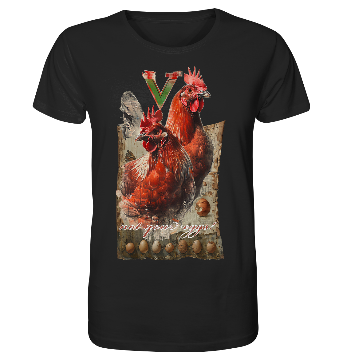 Motif "not your eggs" - unisex organic T-shirt