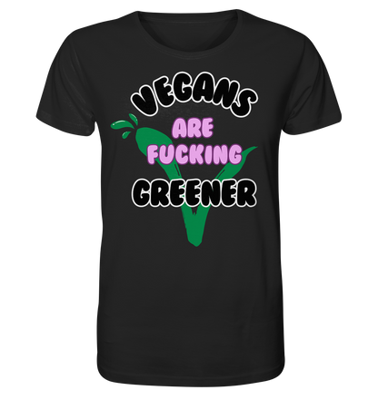 Motiv "vegans are fucking greener" - unisex Bio T-Shirt