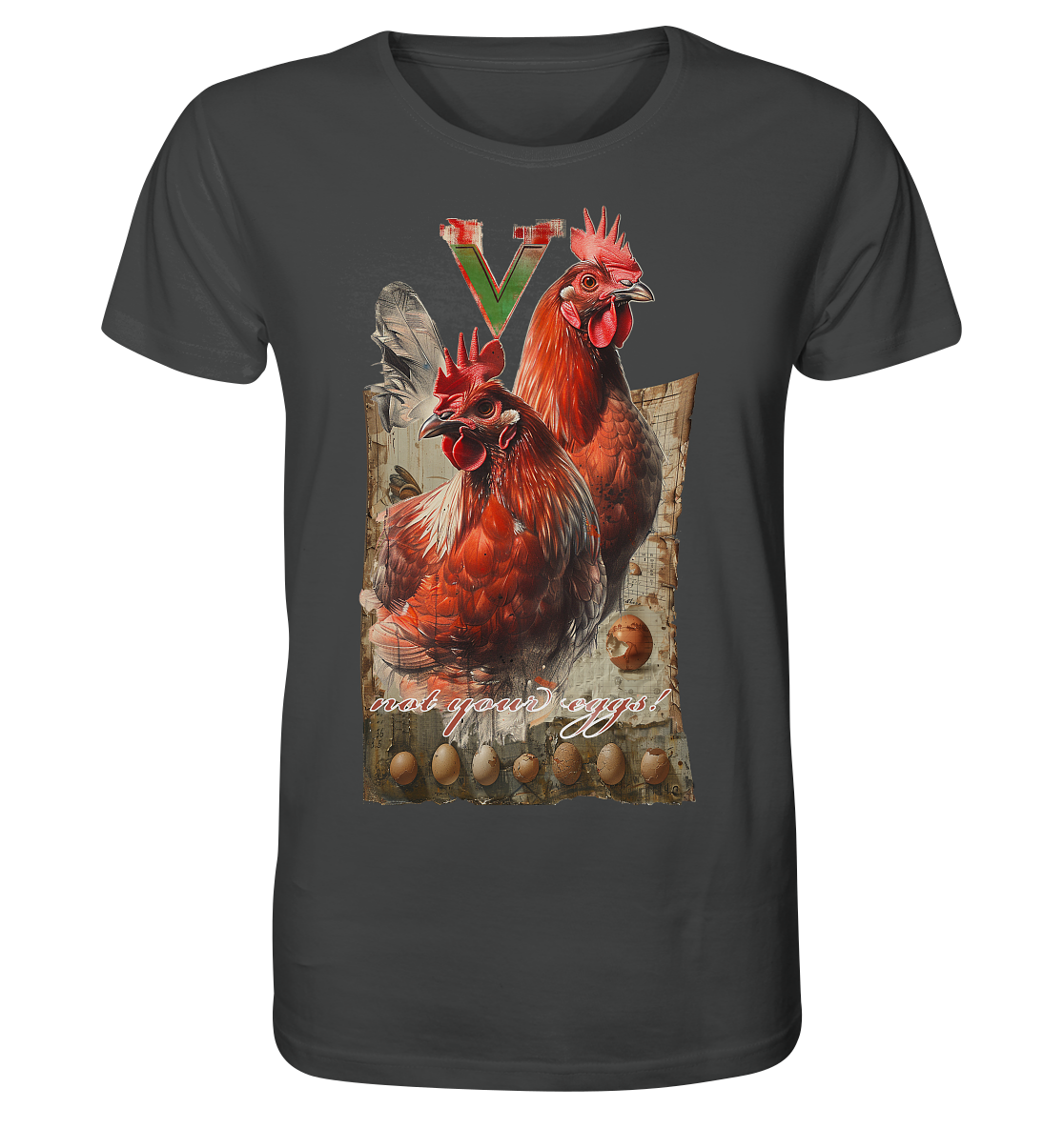 Motif "not your eggs" - unisex organic T-shirt