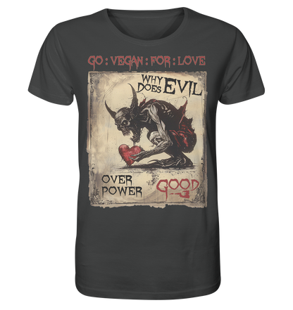 Motiv "why does evil" - unisex Bio T-Shirt