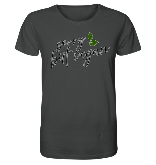 Motiv "sorry but vegan" - unisex Bio T-Shirt