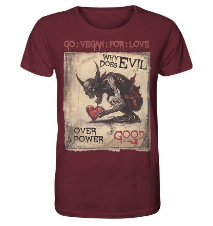 Motiv "why does evil" - unisex Bio T-Shirt