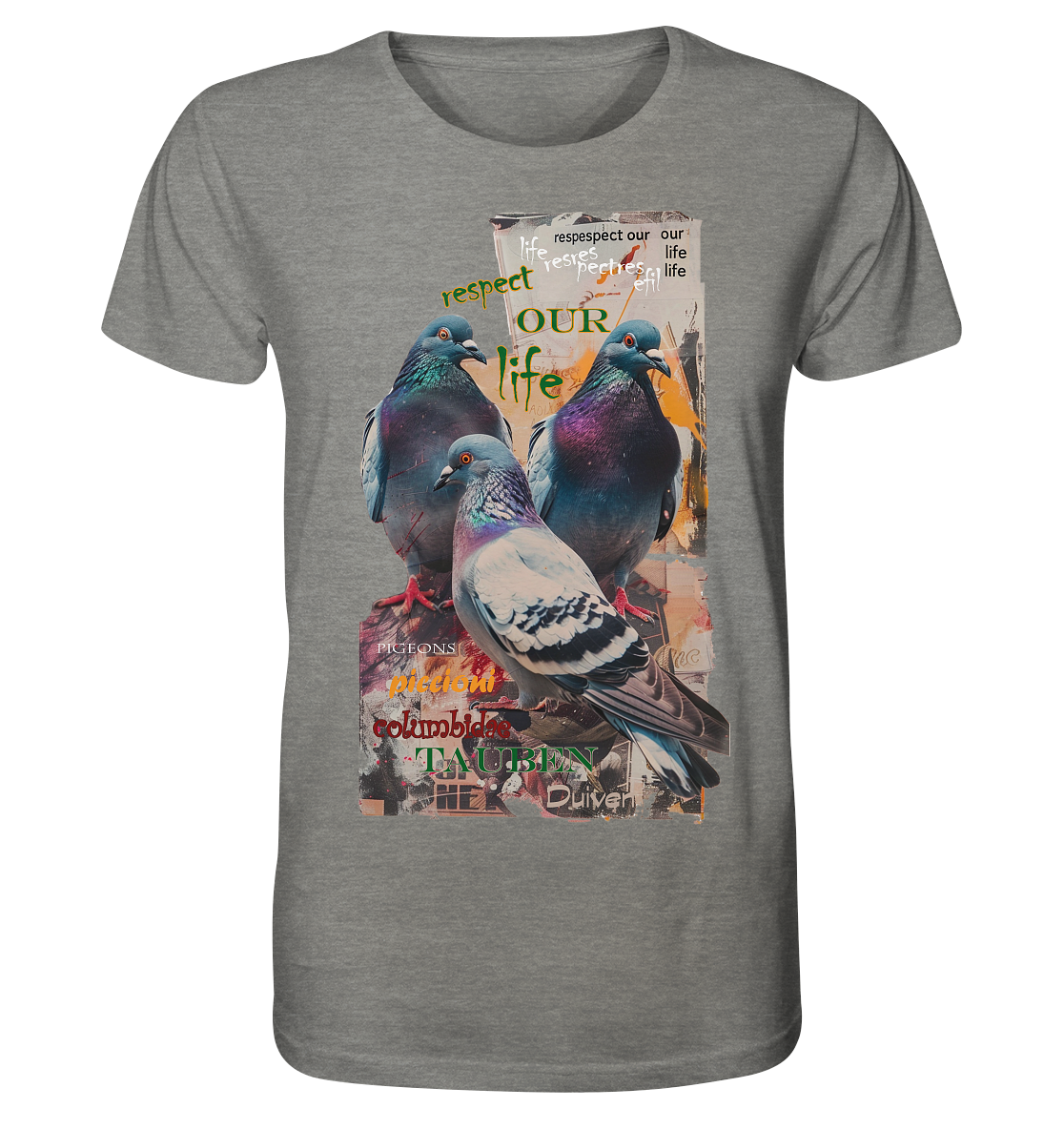 Motiv "respect our life - Tauben" - unisex Bio T-Shirt
