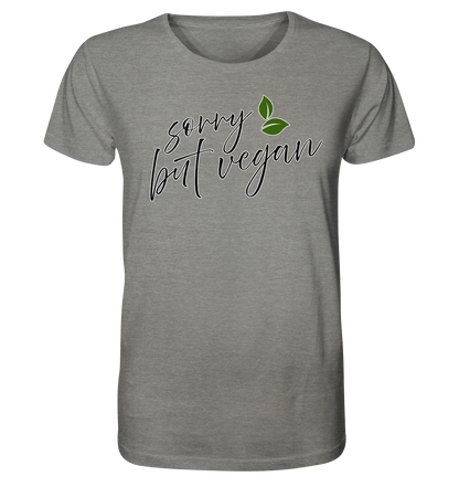Motiv "sorry but vegan" - unisex Bio T-Shirt