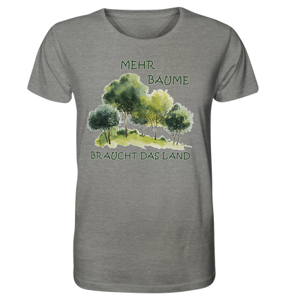 Motiv "mehr Bäume" - unisex Bio T-Shirt