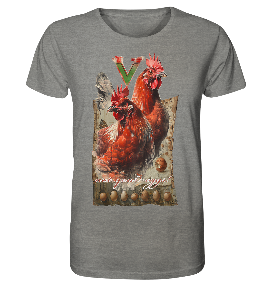 Motif "not your eggs" - unisex organic T-shirt