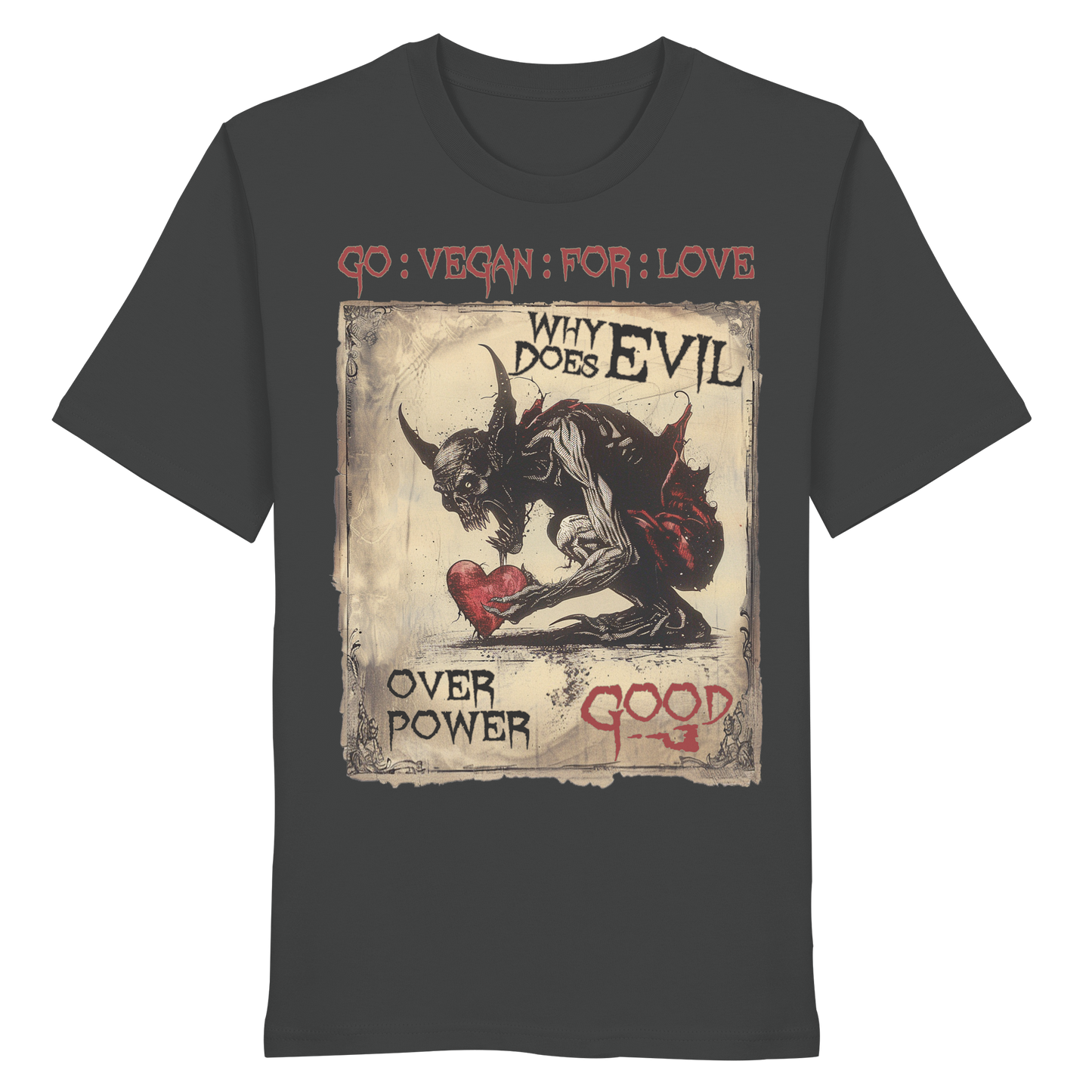 vegwear "why does evil" -unisex Bio T-Shirt
