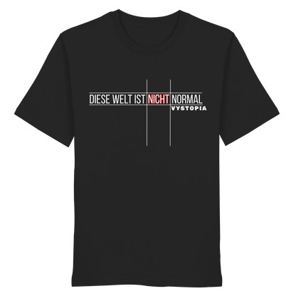 vegwear "Diese Welt ist nicht normal" - unisex Bio T-Shirt