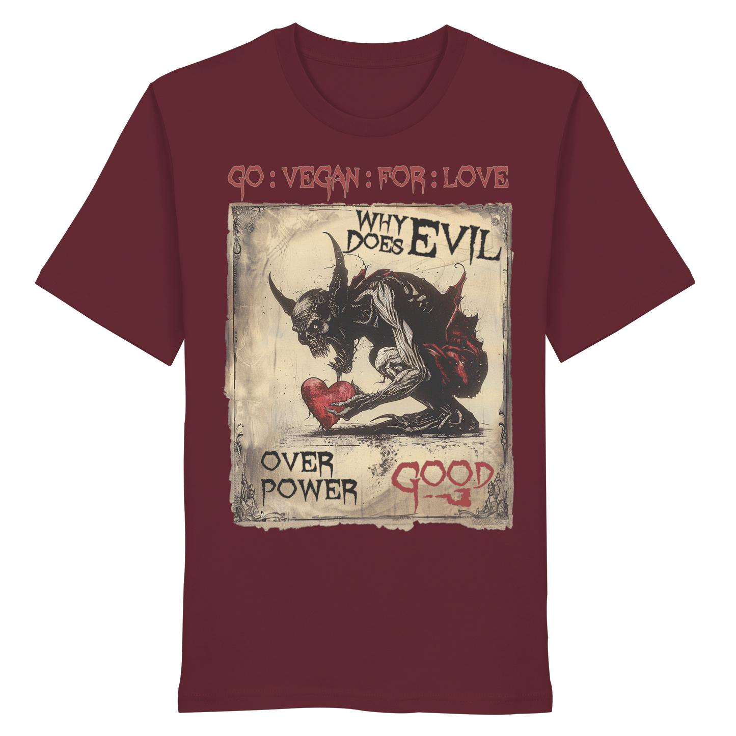 vegwear "why does evil" -unisex Bio T-Shirt