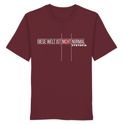 vegwear "Diese Welt ist nicht normal" - unisex Bio T-Shirt