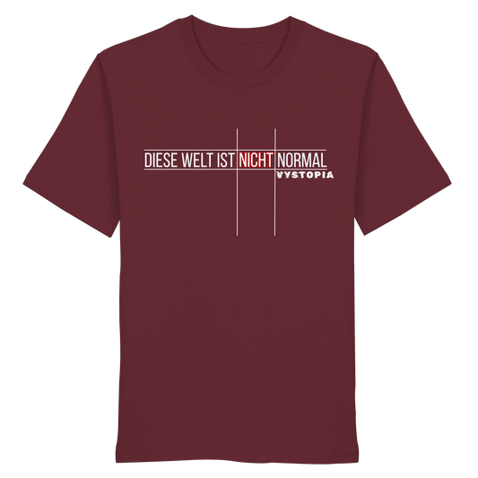 vegwear "Diese Welt ist nicht normal" - unisex Bio T-Shirt