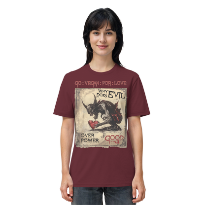 vegwear "why does evil" -unisex Bio T-Shirt