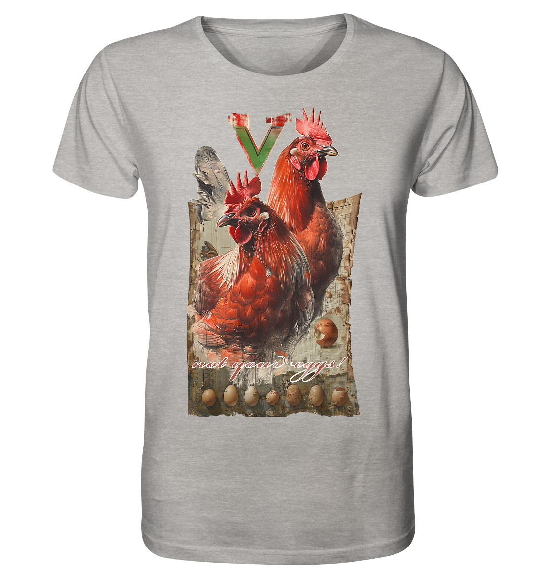 Motif "not your eggs" - unisex organic T-shirt