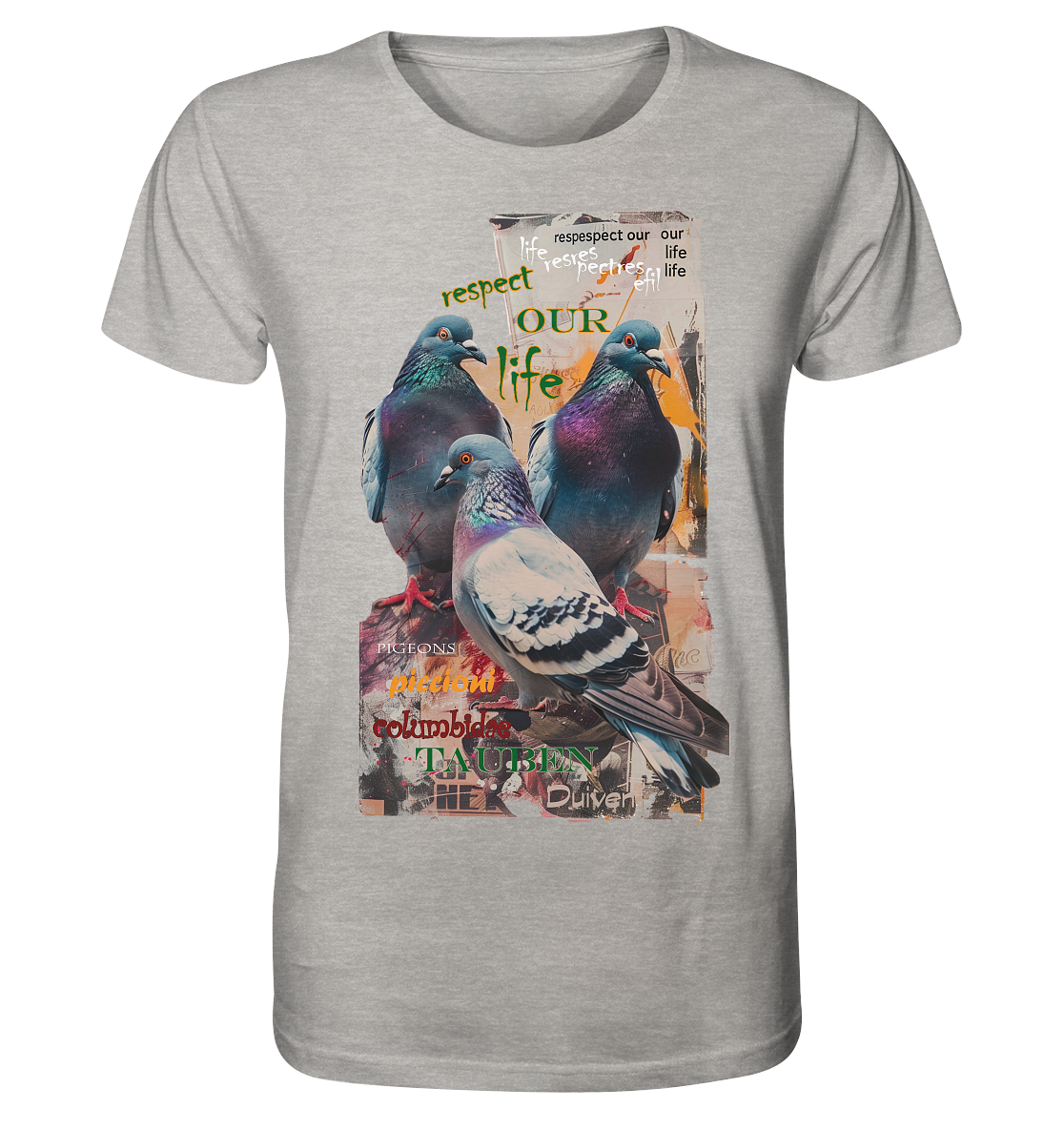 Motiv "respect our life - Tauben" - unisex Bio T-Shirt