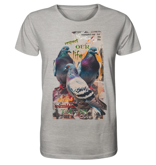 Motiv "respect our life - Tauben" - unisex Bio T-Shirt