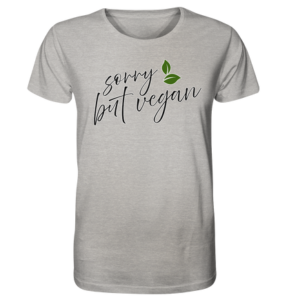 Motiv "sorry but vegan" - unisex Bio T-Shirt