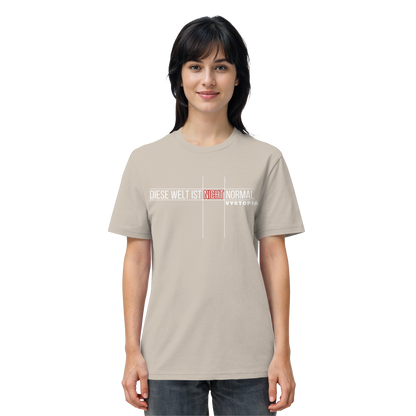 vegwear "Diese Welt ist nicht normal" - unisex Bio T-Shirt