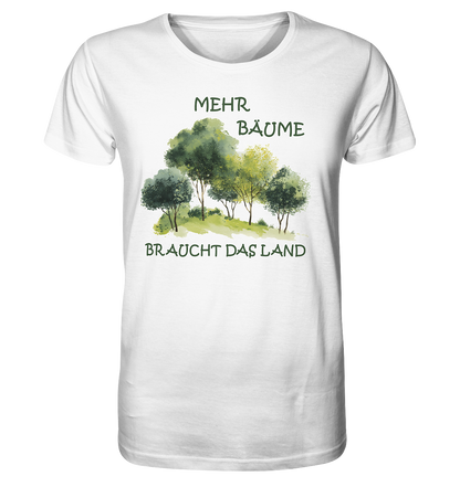 Motiv "mehr Bäume" - unisex Bio T-Shirt
