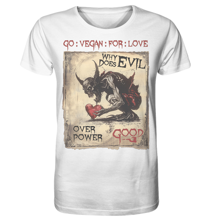Motiv "why does evil" - unisex Bio T-Shirt