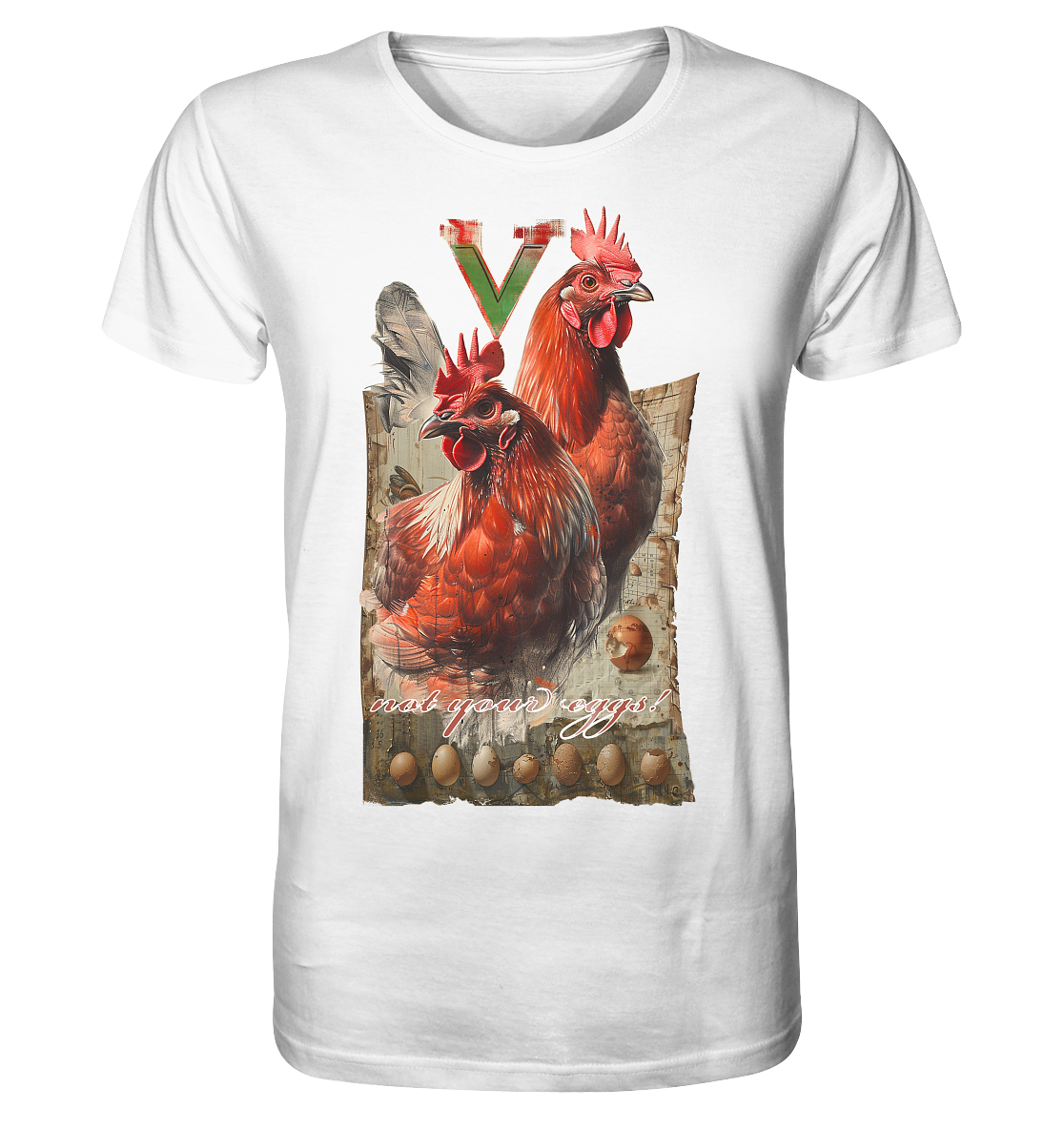 Motif "not your eggs" - unisex organic T-shirt