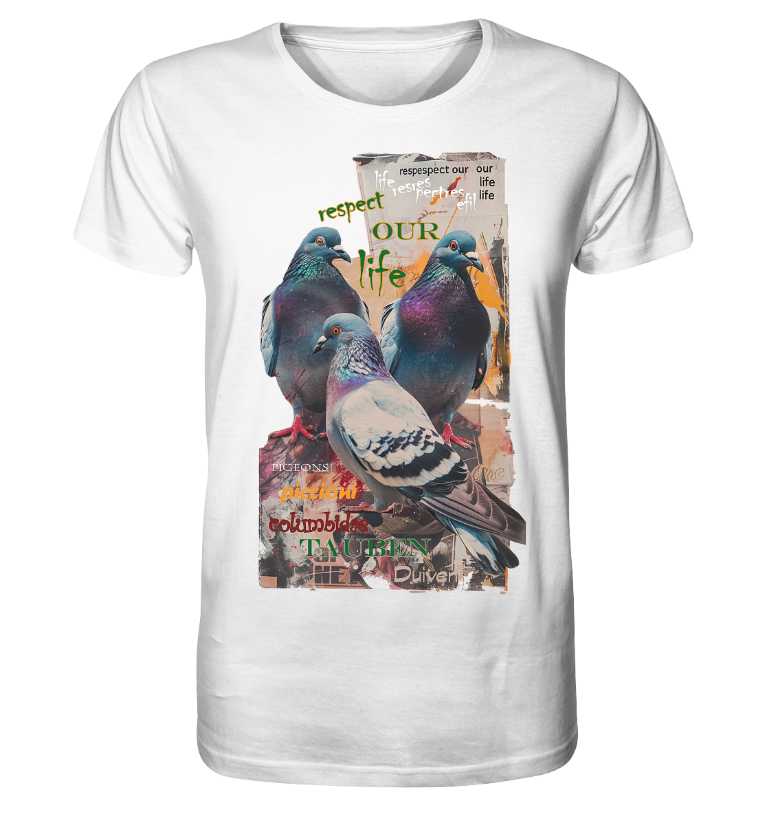 Motiv "respect our life - Tauben" - unisex Bio T-Shirt