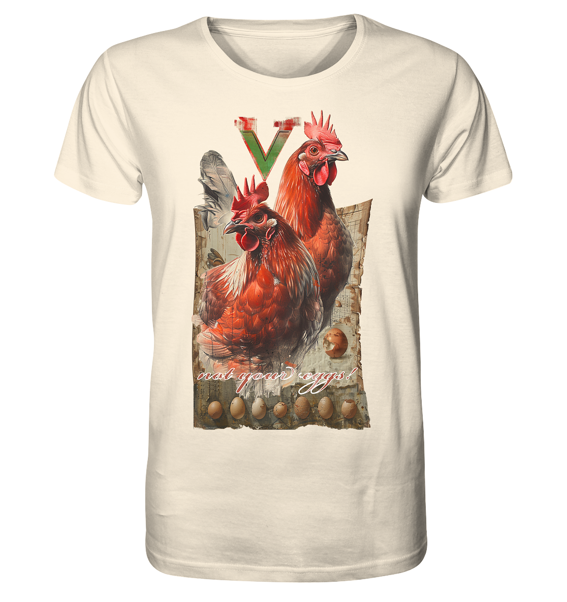 Motif "not your eggs" - unisex organic T-shirt