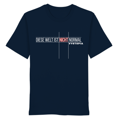 vegwear "Diese Welt ist nicht normal" - unisex Bio T-Shirt